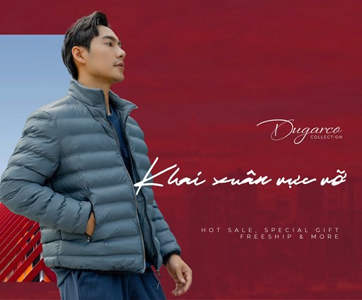 KHAI XUÂN RỰC RỠ, NHẬN ƯU ĐÃI HẾT CỠ TỪ DUGARCO COLLECTION KHAI XUÂN RỰC RỠ, NHẬN ƯU ĐÃI HẾT CỠ TỪ DUGARCO COLLECTION